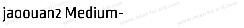 jaoouan2 Medium字体转换